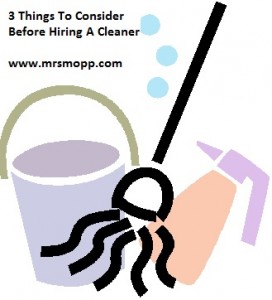 3 Things To Consider Before You Hire A Cleaner | Mrs Mopp UK