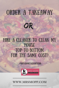 Order a takeaway or hire a cleaner? Mrs Mopp blog post - Hire A Cleaner